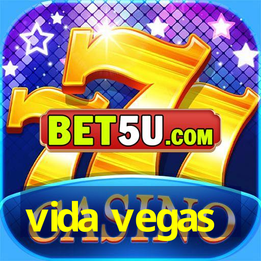 vida vegas